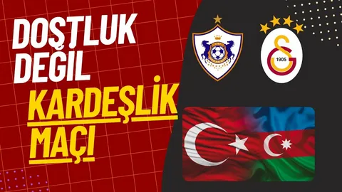 Karabag – Galatasaray kardeslik maci ne zaman saat kacta ve hangi kanalda Habermeydan
