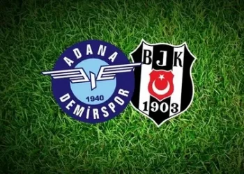 Adana Demirspor – Beşiktaş maçı ne zaman, saat kaçta, hangi kanalda?
