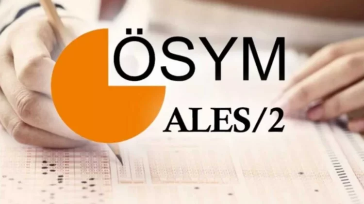 ALES/2 sınavı ne zaman, saat kaçta?