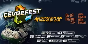 “ÇEVREFEST” ile Çevre Haftası heyecanı Ankara’da başlıyor