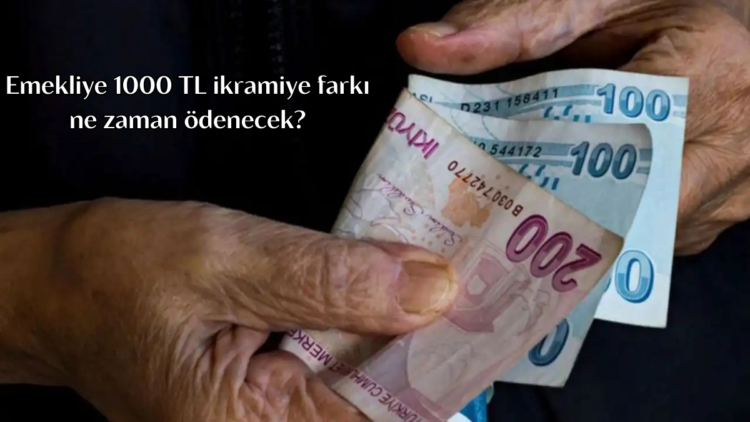 Milyonlarca emekli, 1000 TL'lik bayram ikramiyesi farkı ödemelerinin ne zaman yapılacağını merakla takip ediyor.