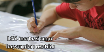 LGS merkezi sınav başvuruları uzatıldı