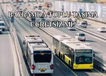 Ramazan Bayramı boyunca toplu taşıma ücretsiz mi?