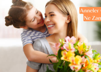 Anneler Günü ne zaman? Anneler Günü hangi ayda kutlanır?