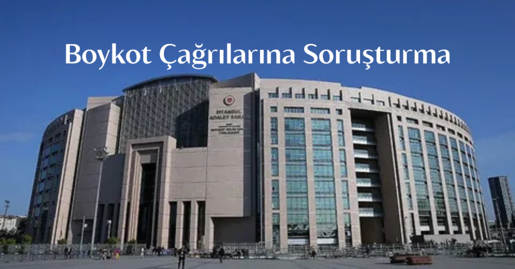 Boykot cagrilarina resen sorusturma habermeydan