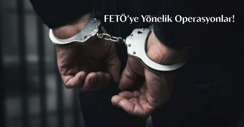 FETÖ’ye Yönelik Operasyonlarda 73 Şüpheli Yakalandı FETO 17 habermeydan