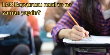 LGS Başvurusu nasıl ve ne zaman yapılır?