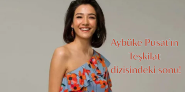 Aybüke Pusat’ın Teşkilat dizisindeki sonu!