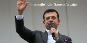 Ekrem İmamoğlu’ndan CHP’nin Samsun Mitingi İçin Çağrı