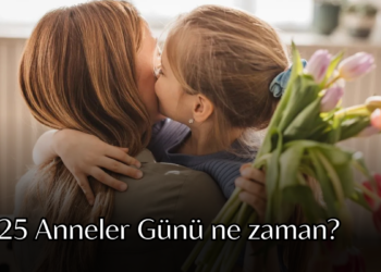 2025 Anneler Günü ne zaman? Anneler Günü’nün tarihi ve kökeni hakkında bilmeniz gerekenler