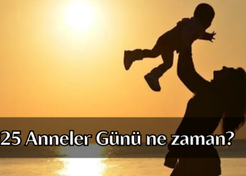 2025 Anneler Günü ne zaman? Bu yıl Anneler Günü hangi gün kutlanacak?