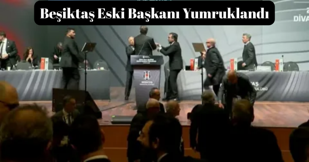 besiktas eski baskani hasan arata yumruklu saldiri habermeydan