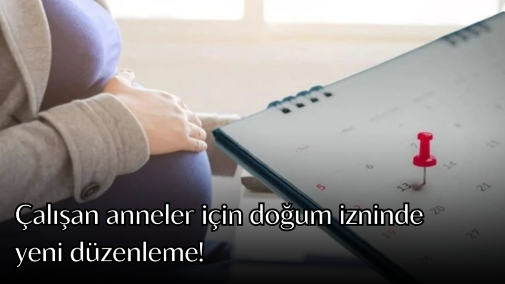 dogum izni habermeydan