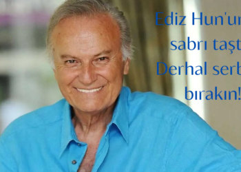 Ediz Hun’un da sabrı taştı; Derhal serbest bırakın!