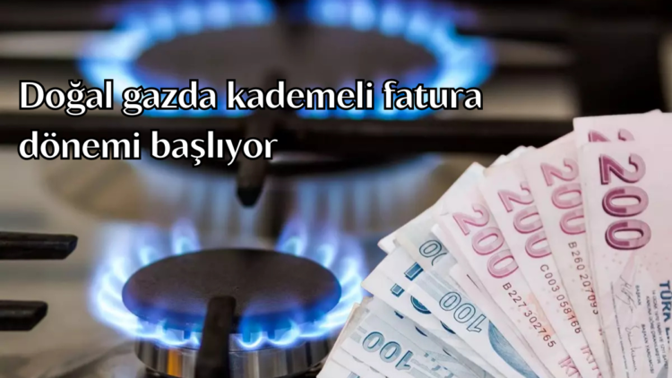 Bu yılın başında elektrik için kademeli fatura dönemi başlatılmışken, önümüzdeki kış doğal gazda da aynı sistemin uygulanması planlanıyor.