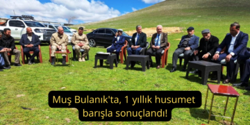 Muş Bulanık’ta, 1 yıllık husumet barışla sonuçlandı!