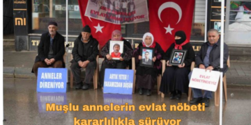 Muşlu annelerin evlat nöbeti kararlılıkla sürüyor!