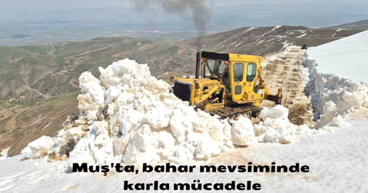musta bahar mevsiminde 2 metreyi bulan karla mucadele habermeydan