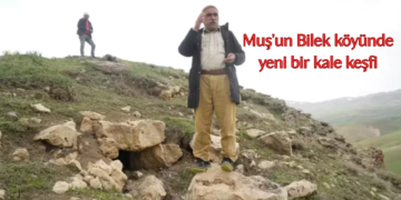 Muş’un Bilek köyünde yeni bir kale keşfi!