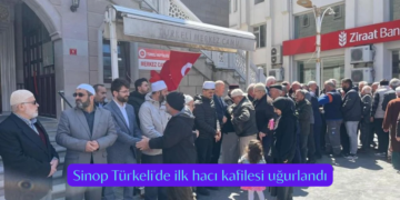 Sinop Türkeli’de ilk hacı kafilesi uğurlandı!