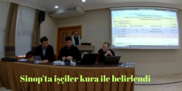 Sinop’ta, işe alınacak işçiler kura ile belirlendi!