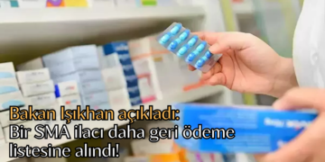 Bakan Işıkhan açıkladı: Bir SMA ilacı daha geri ödeme listesine alındı