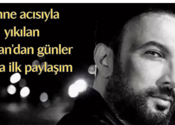 Anne acısıyla yıkılan Tarkan’dan günler sonra ilk paylaşım