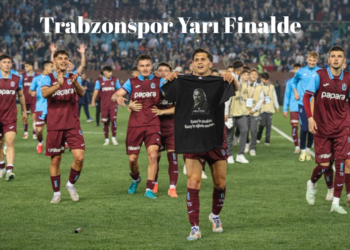Trabzonspor yarı finalde!
