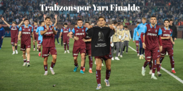 Trabzonspor yarı finalde!