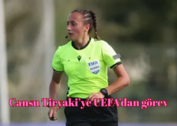 UEFA’dan hakem Cansu Tiryaki’ye görev!