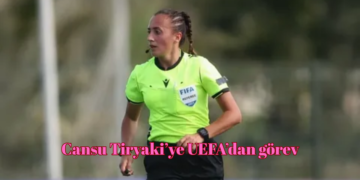 UEFA’dan hakem Cansu Tiryaki’ye görev!