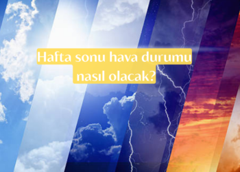 Meteoroloji’den çok sayıda bölge için sağanak uyarısı! Hafta sonu hava durumu nasıl olacak?