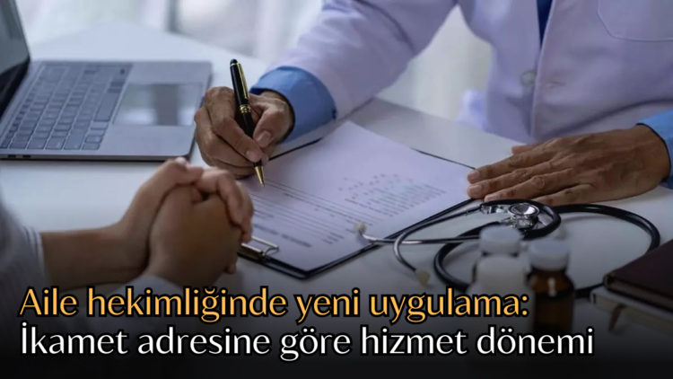 Sağlık Bakanlığı, aile hekimliği sisteminde 6 Mayıs itibarıyla önemli bir değişikliğe gidiyor.