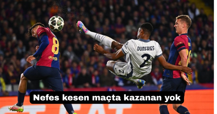 barcelona inter macinda kazanan yok habermeydan