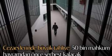 Cezaevlerinde büyük tahliye: 50 bin mahkum bayramdan önce serbest kalacak