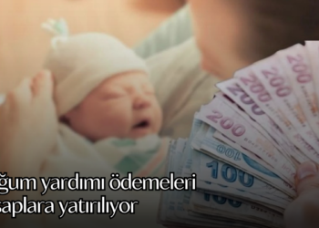 Doğum yardımı ödemeleri hesaplara yatırılıyor