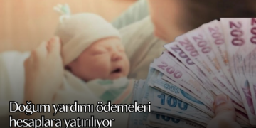 Doğum yardımı ödemeleri hesaplara yatırılıyor