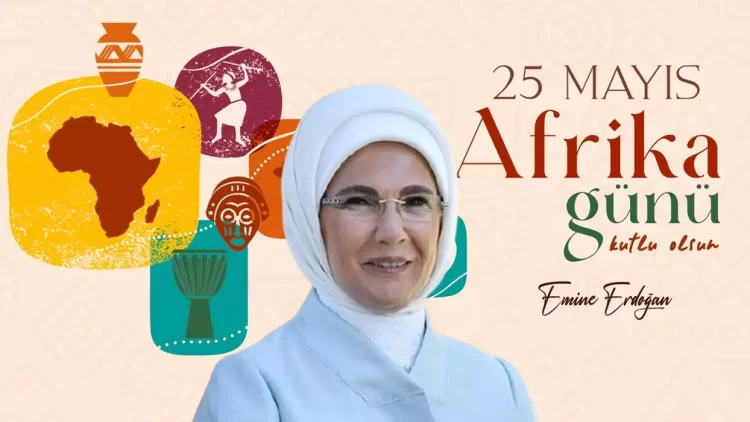Cumhurbaşkanı Recep Tayyip Erdoğan’ın eşi Emine Erdoğan, 25 Mayıs Afrika Günü dolayısıyla bir kutlama mesajı yayımladı.