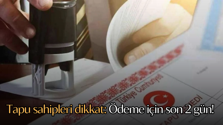 2025 yılı emlak vergisi ödemelerinde ilk taksit için son gün 31 Mayıs olarak belirlendi.