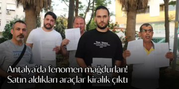 Antalya’da fenomen mağdurları! Satın aldıkları araçlar kiralık çıktı