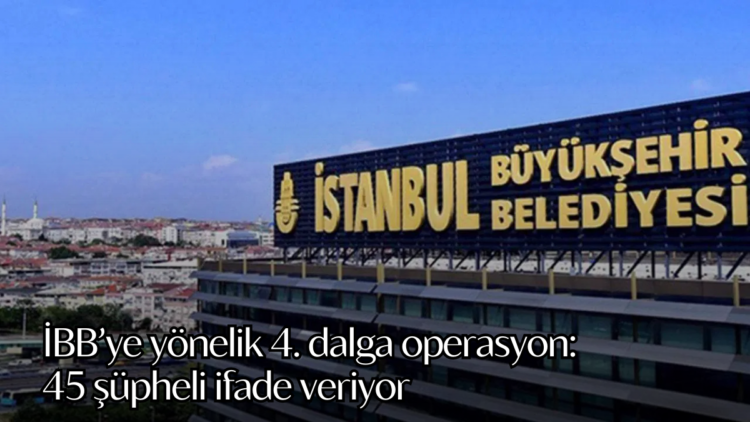 İstanbul Büyükşehir Belediyesi (İBB) bünyesindeki İSTAÇ, KİPTAŞ ve Yol Bakım Daire Başkanlığı’nda usulsüzlük iddialarına ilişkin yürütülen yolsuzluk soruşturması kapsamında düzenlenen operasyonda gözaltına alınan 45 şüphelinin ifadeleri alınmaya başlandı.