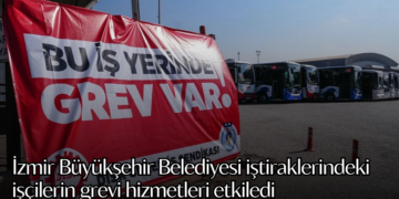 İzmir Büyükşehir Belediyesi iştiraklerindeki işçilerin grevi hizmetleri etkiledi