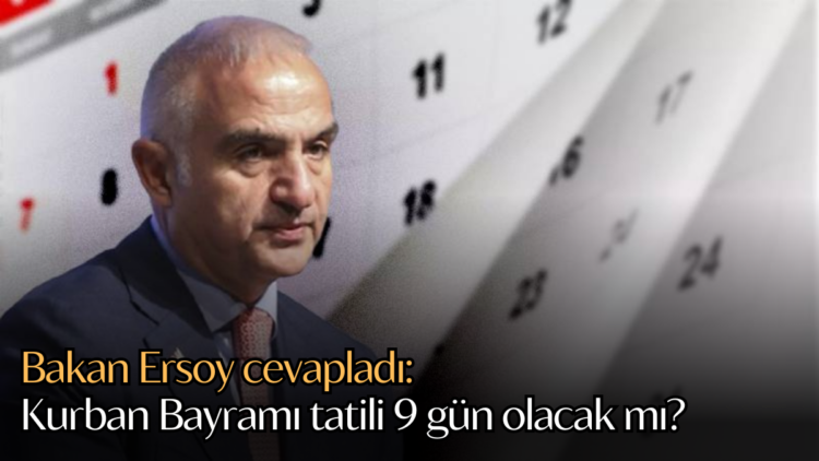Kurban Bayramı tatilinin süresi merakla bekleniyordu. Konuyla ilgili açıklama Kültür ve Turizm Bakanı Mehmet Nuri Ersoy’dan geldi.
