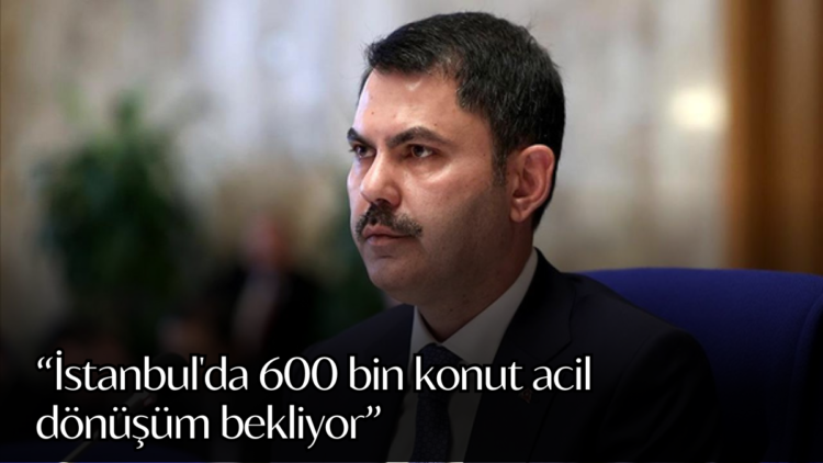Çevre, Şehircilik ve İklim Değişikliği Bakanı Murat Kurum, İstanbul'daki deprem dönüşüm sürecinde gelinen aşamayı ve acil dönüşmesi gereken konut sayısını duyurdu.