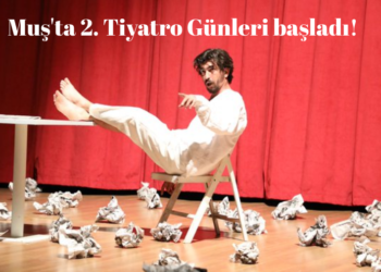 Muş Alparslan Üniversitesi’nde,  2. Tiyatro Günleri başladı!