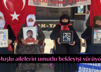 Muşlu ailelerin evlat nöbetinde umutlu bekleyişi sürüyor!