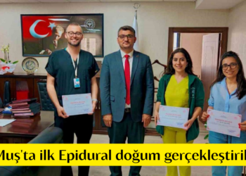 Muş Devlet Hastanesinde, ilk Epidural doğum gerçekleştirildi!