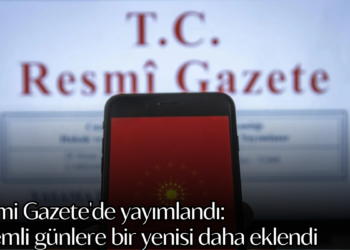 Resmi Gazete’de yayımlandı: Önemli günlere bir yenisi daha eklendi