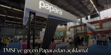 TMSF’ye geçen Papara’dan açıklama!