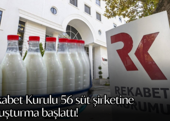 Rekabet Kurulu 56 süt şirketine soruşturma başlattı!